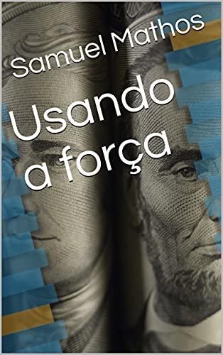 Capa do livro: Usando a força - Ler Online pdf