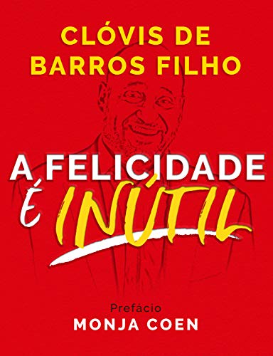 Livro PDF A felicidade é inútil