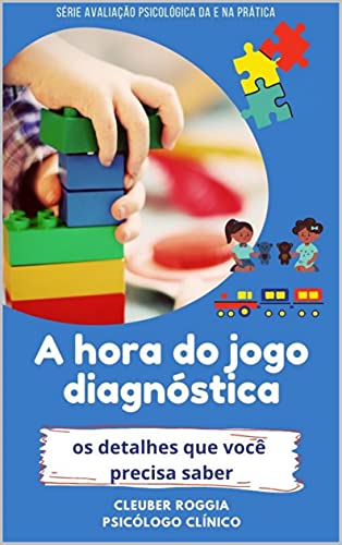 Livro PDF A Hora do jogo Diagnóstica: Os detalhes que você precisa saber