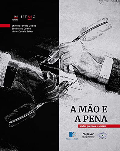 Livro PDF: A MÃO E A PENA: Pistas gráficas e sociais