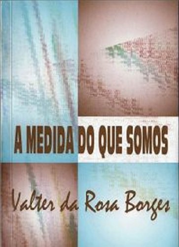 Livro PDF A MEDIDA DO QUE SOMOS