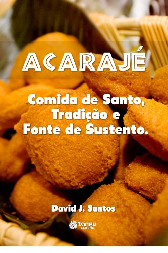Livro PDF: Acarajé: Comida de Santo, Tradição e fonte de sustento