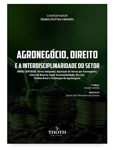 Capa do livro: AGRONEGÓCIO, DIREITO E A INTERDISCIPLINARIDADE DO SETOR - Ler Online pdf