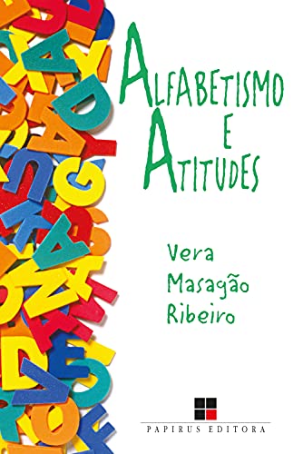 Capa do livro: Alfabetismo e atitudes: Pesquisa com jovens e adultos (Papirus Educação) - Ler Online pdf