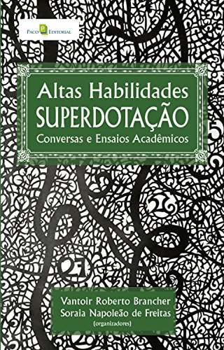 Livro PDF Altas habilidades superdotação: Conversas e ensaios acadêmicos