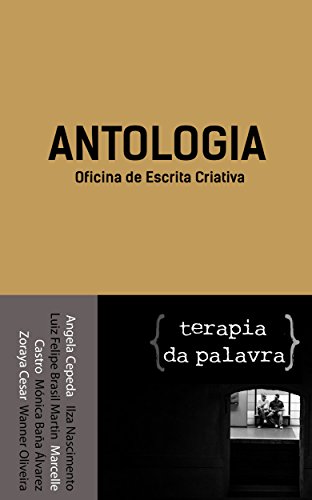 Livro PDF Antologia: Oficina de Escrita Criativa Terapia da Palavra