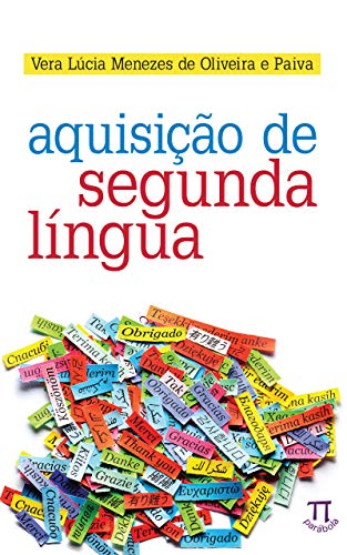 Capa do livro: Aquisição de segunda língua (Estratégias de ensino Livro 48) - Ler Online pdf