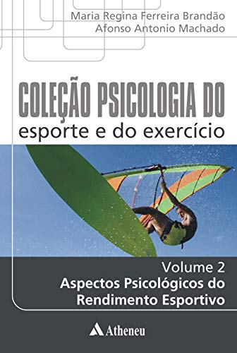 Livro PDF Aspectos Psicológicos do Rendimento Esportivo – Volume 2 (eBook)