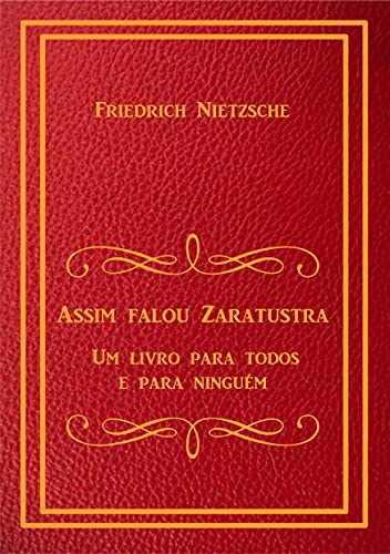 Livro PDF: Assim Falou Zaratustra: Um Livro Para Todos e Para Ninguém