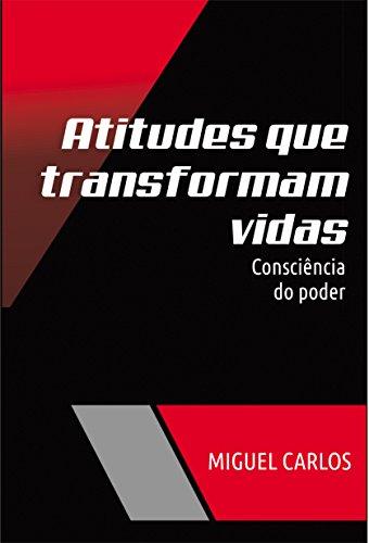 Capa do livro: Atitudes que transformam vidas: Consciência do Poder - Ler Online pdf