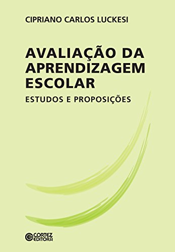 Livro PDF Avaliação da aprendizagem escolar: Estudos e proposições