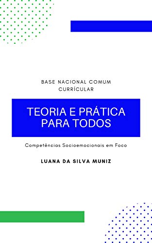 Capa do livro: Base Nacional Comum Curricular Competências Socioemocionais em Foco: Teoria e Prática para Todos - Ler Online pdf