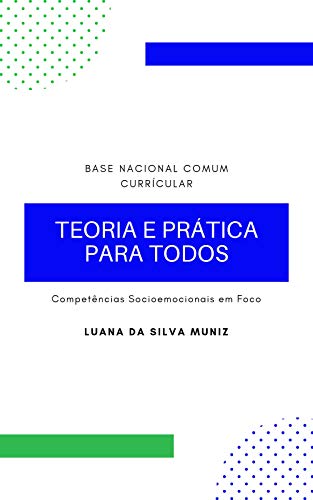 Livro PDF Base Nacional Comum Curricular Competências Socioemocionais em Foco: Teoria e Prática para Todos