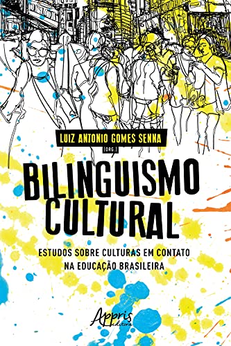 Livro PDF Bilinguismo Cultural: Estudos Sobre Culturas em Contato na Educação Brasileira