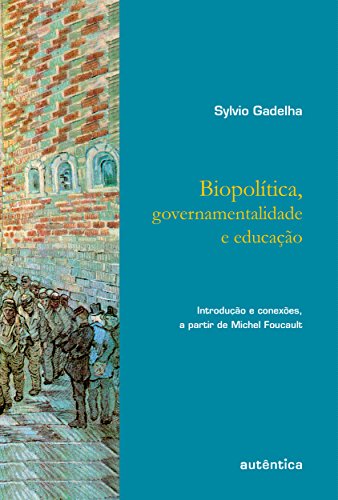 Capa do livro: Biopolítica, governamentalidade e educação: Introdução e conexões, a partir de Michel Foucault - Ler Online pdf
