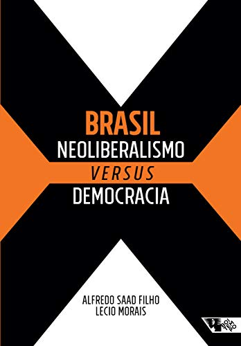 Capa do livro: Brasil: neoliberalismo versus democracia - Ler Online pdf