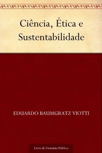 Capa do livro: Ciência, Ética e Sustentabilidade - Ler Online pdf