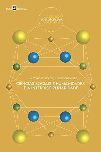Capa do livro: Ciências sociais e humanidades e a interdisciplinaridade (Coleção Interdisciplinar Livro 4) - Ler Online pdf
