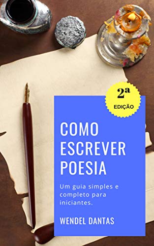 Capa do livro: Como Escrever Poesia: Um guia simples e completo para iniciantes - Ler Online pdf