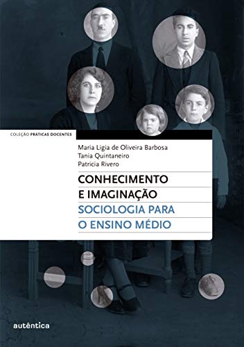 Capa do livro: Conhecimento e imaginação: Sociologia para o Ensino Médio - Ler Online pdf