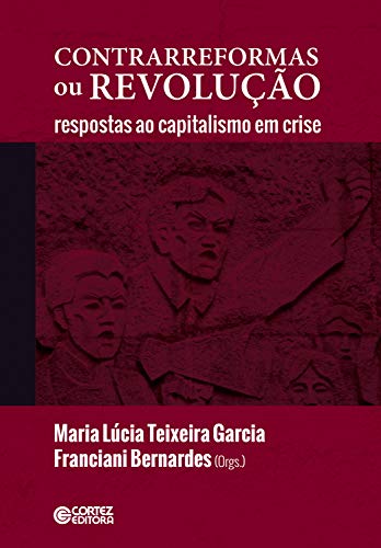 Capa do livro: Contrarreformas ou revolução: respostas ao capitalismo em crise - Ler Online pdf