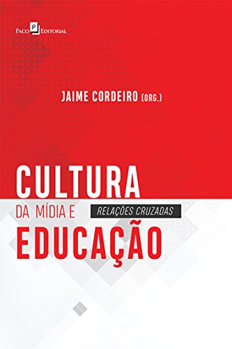 Capa do livro: Cultura da Mídia e Educação: Relações Cruzadas - Ler Online pdf