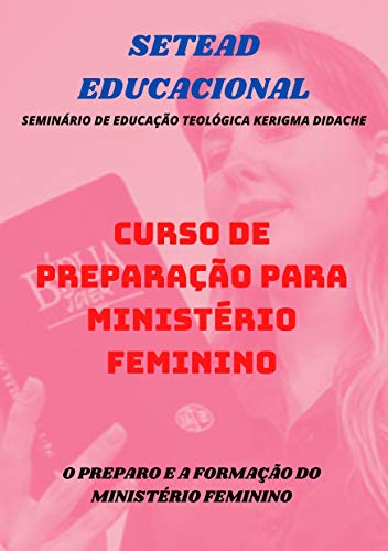 Capa do livro: CURSO DE PREPARAÇÃO PARA MINISTÉRIO FEMININO - Ler Online pdf