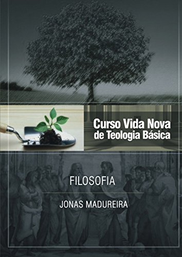 Livro PDF: Curso Vida Nova de Teologia básica – Vol. 9 – Filosofia
