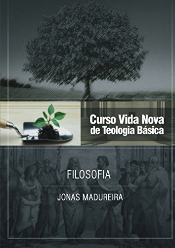 Capa do livro: Curso Vida Nova de Teologia básica – Vol. 9 – Filosofia - Ler Online pdf