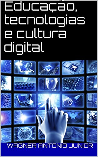 Capa do livro: Educação, tecnologias e cultura digital - Ler Online pdf