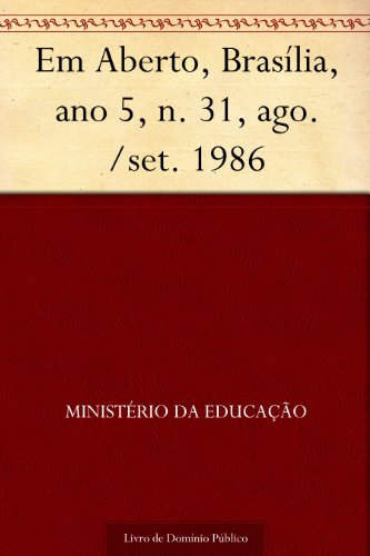 Capa do livro: Em Aberto Brasília ano 5 n. 31 ago.-set. 1986 - Ler Online pdf