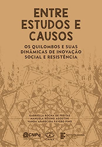 Capa do livro: Entre estudos e causos: Os quilombos e suas dinâmicas de inovação social e resistência - Ler Online pdf