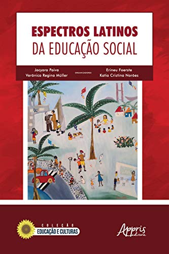 Capa do livro: Espectros Latinos da Educação Social - Ler Online pdf