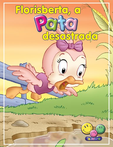 Capa do livro: Filhotes Travessos: Florisberta, a Pata desastrada - Ler Online pdf