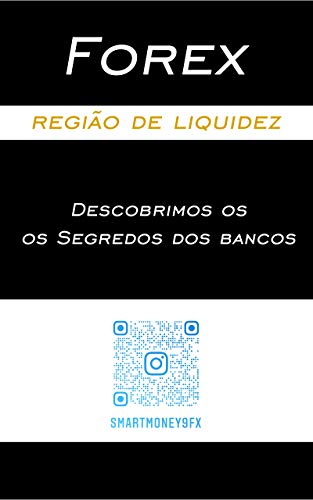 Livro PDF: FOREX – SEGREDOS DOS BANCOS: ESTRATEGIA DA REGIÃO DE LIQUIDEZ (1)