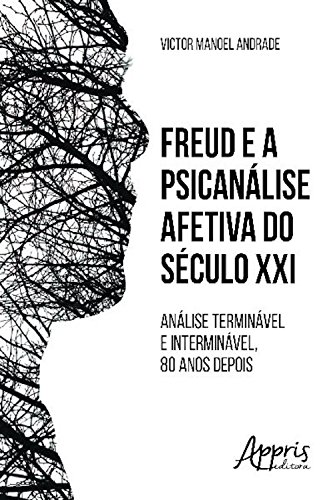 Livro PDF: Freud e a psicanálise afetiva do século xxi (Ciências Sociais)