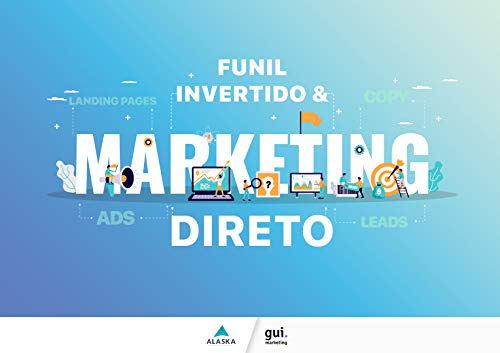 Livro PDF: Funil Invertido & Marketing Direto: Marketing Digital para Resultados Imediatos