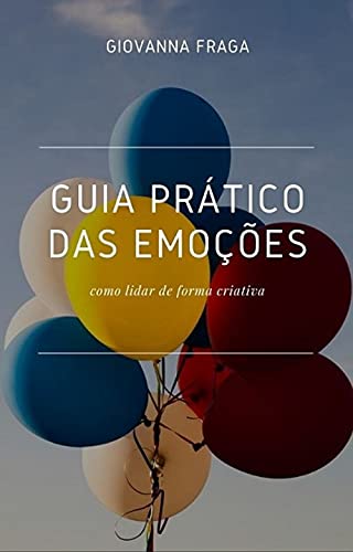 Livro PDF: Guia Prático das Emoções