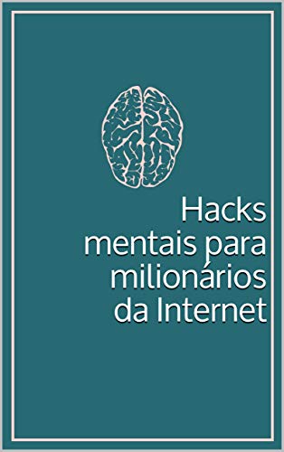 Livro PDF Hacks mentais para milionários da Internet