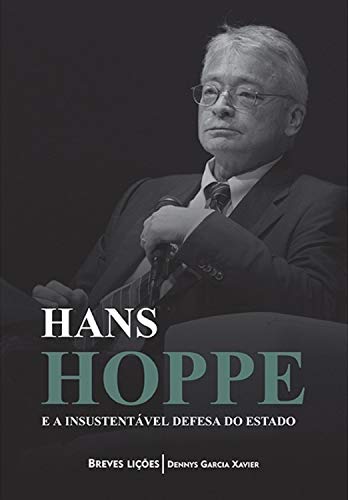 Livro PDF Hans Hoppe e a insustentável defesa do Estado