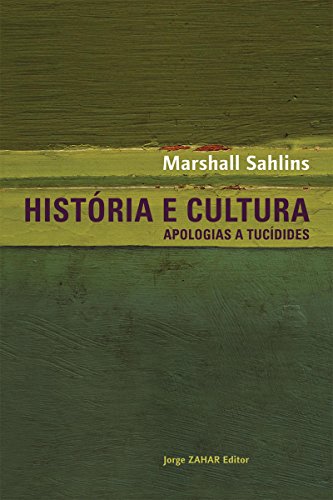 Livro PDF História e cultura: Apologias a Tucídides (Antropologia Social)