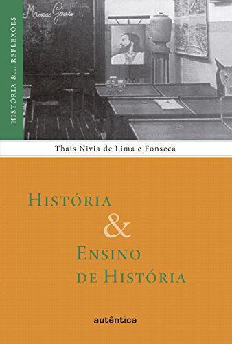 Livro PDF História & Ensino de História (História &… Reflexões)