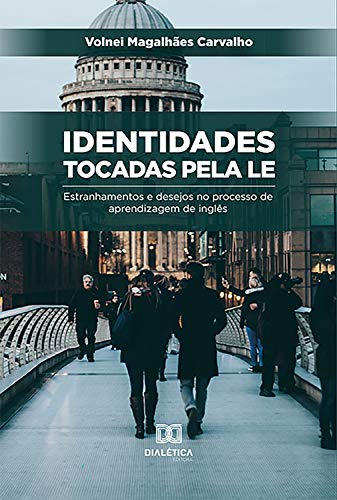 Capa do livro: Identidades tocadas pela LE: estranhamentos e desejos no processo de aprendizagem de inglês - Ler Online pdf