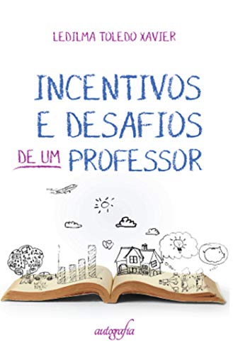 Capa do livro: Incentivos e desafios de um professor - Ler Online pdf