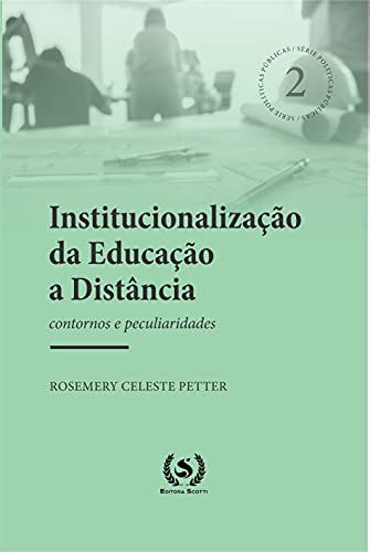 Livro PDF: Institucionalização da Educação a Distância: contornos e peculiaridades (Políticas Públicas)