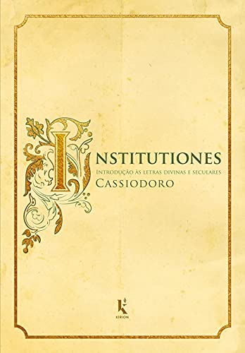 Capa do livro: Institutiones (Translated): Introdução às letras divinas e seculares - Ler Online pdf
