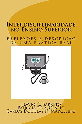 Livro PDF Interdisciplinaridade no Ensino Superior: Reflexoes e descricao de uma pratica real