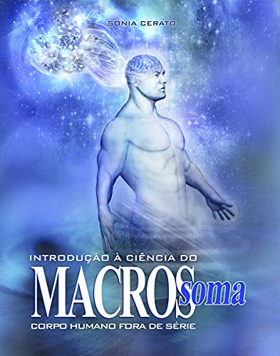 Capa do livro: Introdução à Ciência Macrossoma: Corpo Humano Fora de Série - Ler Online pdf