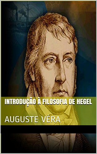 Livro PDF Introdução à filosofia de Hegel: Auguste Véra