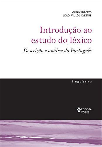 Livro PDF Introdução ao estudo do léxico: Descrição e análise do Português (Coleção de Linguística)
